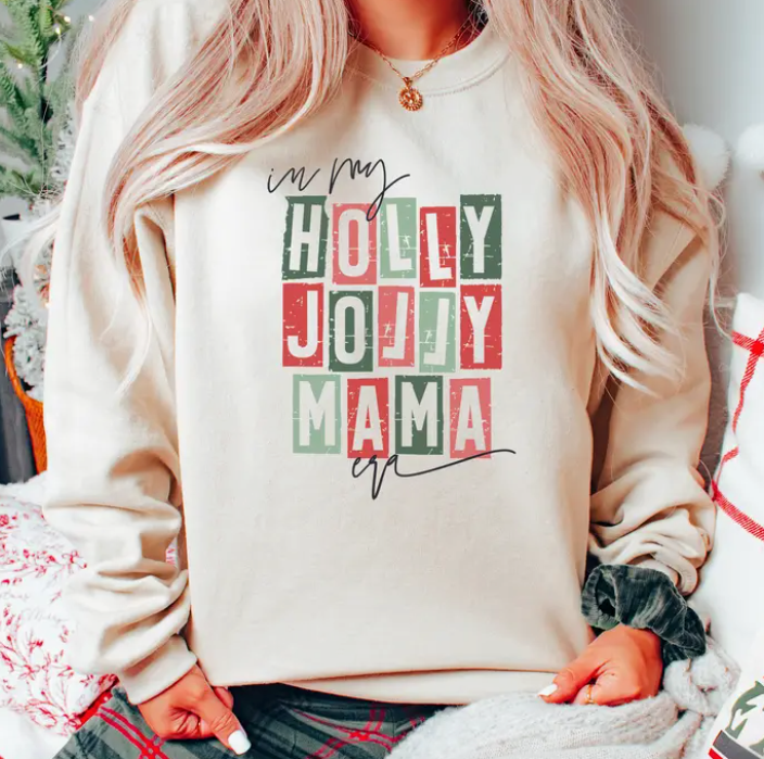 Holly Jolly Mama Sweatshirt